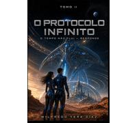 O Protocolo Infinito - Tomo II: O tempo não flui - responde