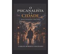 O Psicanalista e a Cidade