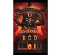 O que a noite esconde