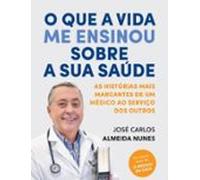 O Que A Vida Me Ensinou Sobre A Sua Saúde