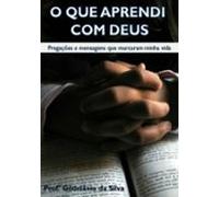 O Que Aprendi Com Deus (ebook)