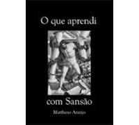 O Que Aprendi Com Sansão (ebook)