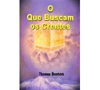 O Que Buscam Os Crentes (ebook)