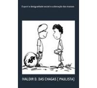 O Que É A Desigualdade Social E A Alienação Das Massas (ebook)