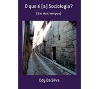 O Que É (a) Sociologia? (ebook)