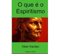 O Que é o Espiritismo