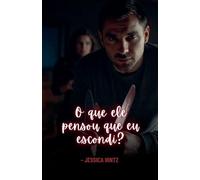 O que ele pensou que eu escondi?: 1 (True Crime - Portuguese)