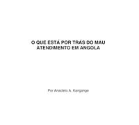 O que está por trás do mau atendimento em Angola