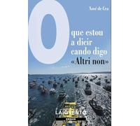 O que estou a dicir cando digo «Altri non».