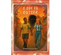 O Que Eu Quiser (ebook)