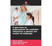 O que leva os enfermeiros de cuidados intensivos a pensar em mudar de emprego