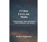 O Que Levo Na Mala: Poesia de saudade, memória e identidade