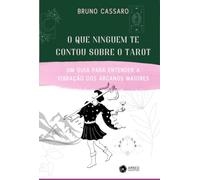 O Que Ninguém Te Contou Sobre O Tarot