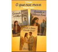 O que nos move: Volume Único