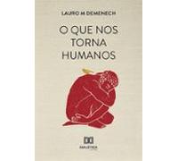 O Que Nos Torna Humanos (ebook)