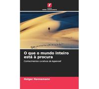 O que o mundo inteiro está à procura