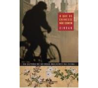 O Que Os Chineses Não Comem (ebook)