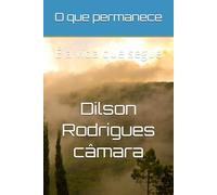 O que permanece: É a vida que segue