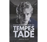 O que Restou Depois da Tempestade