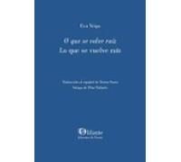 O Que Se Volve Raiz Lo Que Se Vuelve Raiz