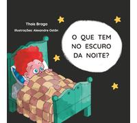 O que tem no escuro da noite?