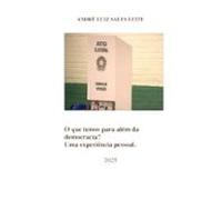 O Que Temos Para Além Da Democracia (ebook)