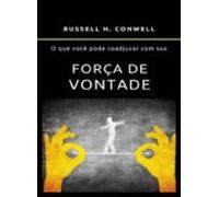 O Que Você Pode Coadjuvar Com Sua Força De Vontade (traduzido) (ebook)