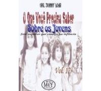 O Que Você Precisa Saber Sobre Os Jovens (ebook)