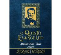 O Quinto Evangelho - Tomo 1: AGEAC - Edição branco e preto