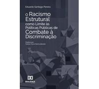 O Racismo Estrutural como Limite às Políticas Públicas de Combate à Discriminação