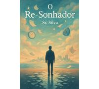 O Re-Sonhador (Trilogia dos Sonhos)