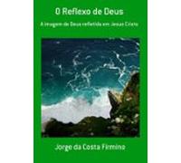 O Reflexo De Deus (ebook)