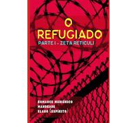 O Refugiado: Parte I - Zeta Reticuli (Bastidores da Vida Espiritual - Romances Mediúnicos sobre Ciência, Política e Espiritalidade)