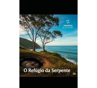 o refugio da serpente: a realidade alem daisusão