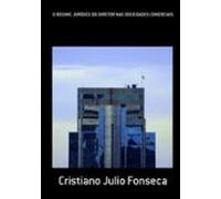 O Regime Jurídico Do Diretor Nas Sociedades Comerciais (ebook)