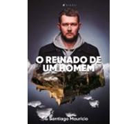 O Reinado De Um Homem (ebook)