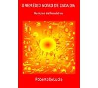 O Remédio Nosso De Cada Dia (ebook)