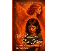 O Renascer da Fênix: O resgate da minha criança interior