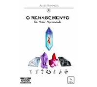 O Renascimento Do Amor Aprisionado (ebook)