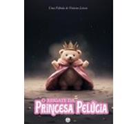 O Resgate Da Princesa Pelúcia (ebook)