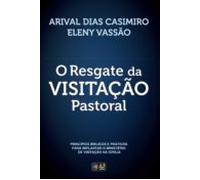 O Resgate Da Visitação Pastoral (ebook)
