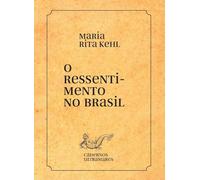O ressentimento no Brasil