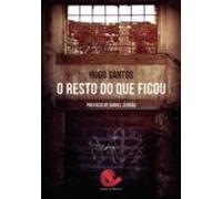 O Resto Do Que Ficou