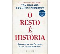 O Resto É História: Respostas para as Perguntas Mais Curiosas da História (Vogais)
