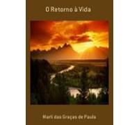 O Retorno À Vida (ebook)