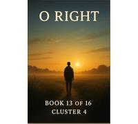 O Right: Cluster IV The Moral Core (O Series)