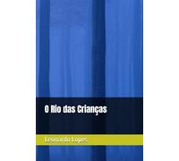 O Rio das Crianças