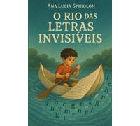 O Rio das Letras Invisíveis