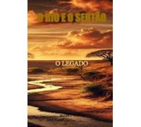 O Rio E O Sertão (ebook)