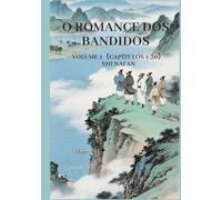 O Romance dos Bandidos: Volume 1（Capítulos 1-30）